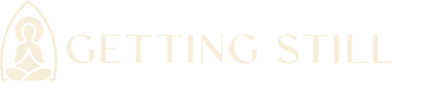 Getting Still